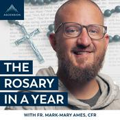 Podcast The Rosary in a Year (with Fr. Mark-Mary Ames)