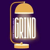 Podcast The Scholarly Grind