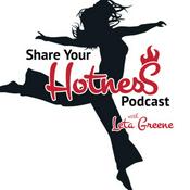Podcast The #ShareYourHotness Podcast