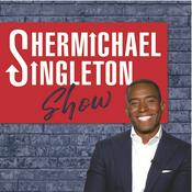 Podcast The Shermichael Singleton Show