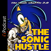 Podcast The Sonic Hustle (Formerly The Sonic Shuffle)