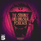 Podcast The Strange and Unusual Podcast
