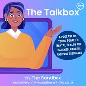 Podcast The Talkbox | Children And Young People's Mental Health