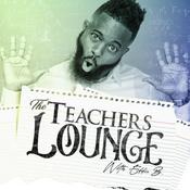 Podcast The Teachers Lounge with Eddie B