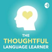 Podcast The Thoughtful Language Learner