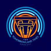Podcast The Tomorrowland Times Podcast