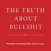Podcast The Truth About Bullsh*t