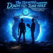 Podcast The Turning: Down The Rabbit Hole