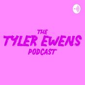 Podcast The Tyler Ewens Podcast
