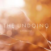 Podcast The Undoing: O Podcast