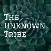 Podcast The Unknown Tribe