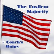 Podcast The Unsilent Majority 
~ Coach's Quips