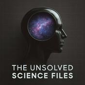 Podcast The Unsolved Science Files
