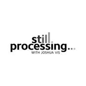 Podcast Still Processing
