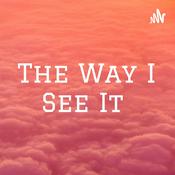 Podcast The Way I See It