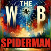 Podcast The Web - Unraveling Spider-Man's Legacy