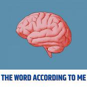 Podcast THE WORD ACCORDING TO ME