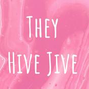 Podcast They Hive Jive