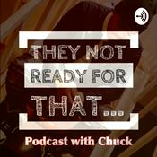 Podcast They Not Ready For That