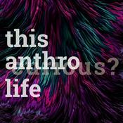 Podcast This Anthro Life