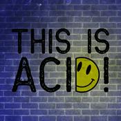 Podcast This Is Acid!