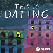 Podcast This Is Dating