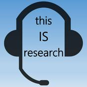 Podcast this IS research