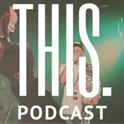 Podcast THIS Podcast [Hosted by Mr. Joe Walker]