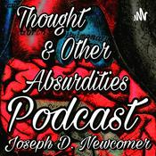 Podcast Thought and Other Absurdities