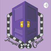 Podcast Thought Closet