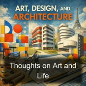 Podcast Thoughts on Art and Life