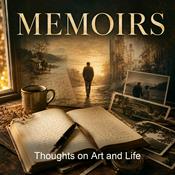 Podcast Thoughts on Art and Life