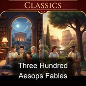 Podcast Three Hundred Aesops Fables