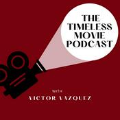 Podcast Timeless Movie Podcast
