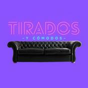 Podcast Tirados Y Cómodos