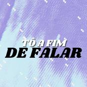 Podcast Tô A Fim De Falar