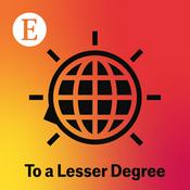 Podcast To a Lesser Degree from The Economist