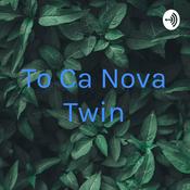 Podcast To Ca Nova Twin
