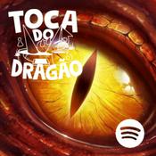 Podcast Toca Do Dragão