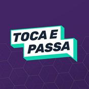 Podcast Toca e Passa