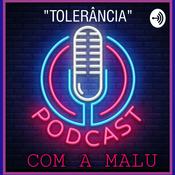 Podcast " TOLERÂNCIA "