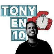 Podcast Tony en 10