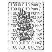Podcast Too Old To Punk?