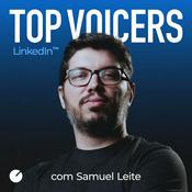 Podcast Top Voicer - Conversas sobre LinkedIn