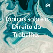 Tópicos sobre o Direito do Trabalho.