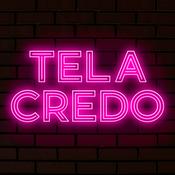Podcast Tela Credo