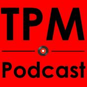 Podcast TPM Podcast