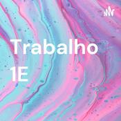 Podcast Trabalho 1E