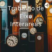 Podcast Trabalho de Eixo Interareas