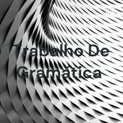 Podcast Trabalho De Gramática